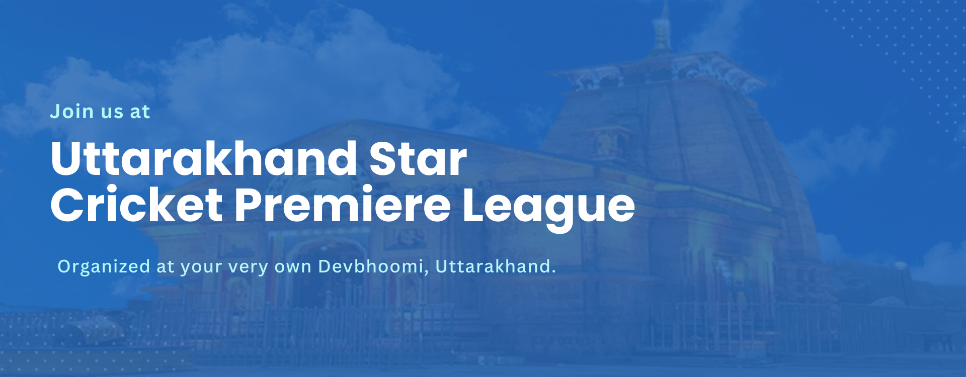 Uttarakhand Star Cricket Premiere League - Register Now